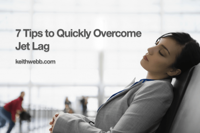 Jet lag tips avoiding traveling while